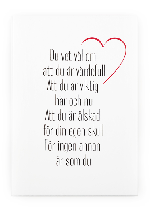 Skylt Du vet väl om att du är värdefull